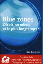 Couverture du livre « Blue zones » de Dan Buettner aux éditions Ca M'interesse
