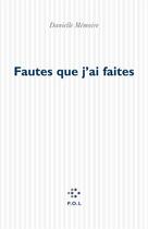 Couverture du livre « Fautes que j'ai faites » de Danielle Memoire aux éditions P.o.l