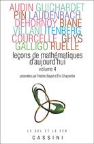 Couverture du livre « Leçons de mathématiques d'aujourd'hui Tome 4 » de Eric Charpentier et Frederic Bayart aux éditions Cassini