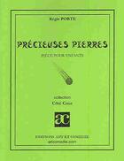 Couverture du livre « Précieuses pierres » de Regis Porte aux éditions Art Et Comedie