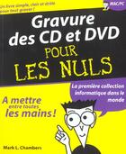 Couverture du livre « La Gravure Des Cd Et Des Dvd » de M-L Chambers aux éditions First Interactive