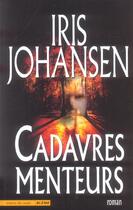 Couverture du livre « Cadavres menteurs » de Iris Johansen aux éditions Encre De Nuit