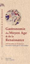 Couverture du livre « Gastronomie du Moyen-âge et de la Renaissance ; recettes et menus » de  aux éditions Paleo