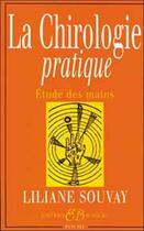 Couverture du livre « La chirologie pratique ; étude des mains » de Liliane Souvay aux éditions Bussiere