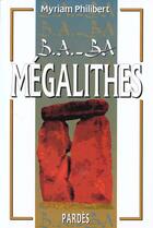 Couverture du livre « Mégalithes » de Myriam Philibert aux éditions Pardes