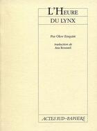 Couverture du livre « Heure du lynx (l') » de Per Olov Enquist aux éditions Actes Sud