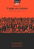 Couverture du livre « Corps en scènes » de Monique Martinez-Thomas aux éditions Lansman