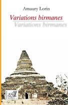 Couverture du livre « Variations birmanes » de Amaury Lorin aux éditions Samsa