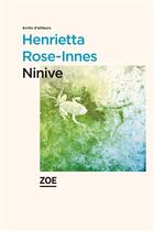 Couverture du livre « Ninive » de Henrietta Rose-Innes aux éditions Zoe