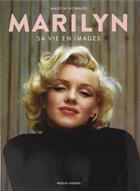 Couverture du livre « Marilyn ; sa vie en images » de Martin Howard aux éditions Modus Vivendi