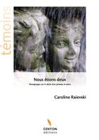 Couverture du livre « Nous etions deux » de Raievski Caroline aux éditions Centon