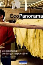 Couverture du livre « Ecopanorama ; le panorama du design responsable » de Mathieu Acquart aux éditions Pourparler