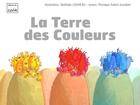 Couverture du livre « La terre des couleurs » de Monique Subra aux éditions Editions Du Cabardes