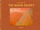Couverture du livre « The namib desert ; art. structures. colors. » de Jurgen Wettke aux éditions Teneues - Livre