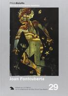 Couverture du livre « PHOTOBOLSILLO T.29 ; Joan Fontcuberta » de Joan Fontcuberta aux éditions La Fabrica