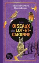 Couverture du livre « Les oiseaux du Lot-et-Garonne » de Thomas Brosset et Helene De Saint-Do aux éditions Geste