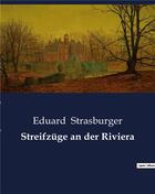 Couverture du livre « Streifzüge an der Riviera » de Strasburger Eduard aux éditions Culturea
