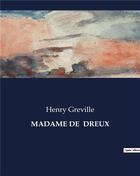 Couverture du livre « MADAME DE DREUX » de Henry Greville aux éditions Culturea