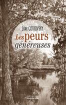 Couverture du livre « Les peurs généreuses » de Ivar Gotkovsky aux éditions Editions Maia