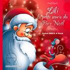 Couverture du livre « Lili la petite souris du Père Noël » de Julien Moca aux éditions Editions Du Miroir Aux Troubles