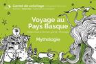 Couverture du livre « Voyage au pays basque ; mythologie » de Yoanna Diaz aux éditions Kilika