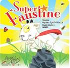 Couverture du livre « Super Faustine » de Myriam Djait-Frolla et Nomis aux éditions Nla Creations