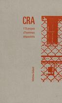 Couverture du livre « CRA  115 propos d'hommes séquestrés » de Mathieu Gabard aux éditions Editions Des Lisieres