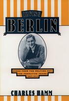 Couverture du livre « Irving Berlin: Songs from the Melting Pot: The Formative Years, 1907-1 » de Hamm Charles aux éditions Oxford University Press Usa