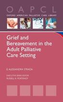 Couverture du livre « Grief and Bereavement in the Adult Palliative Care Setting » de Strada E Alessandra aux éditions Oxford University Press Usa