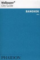 Couverture du livre « Bangkok (édition 2011) » de  aux éditions Phaidon Press