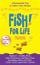 Couverture du livre « FISH ! FOR LIFE » de Stephen C. Lundin et John Christensen et Harry Paul aux éditions Hyperion