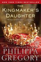 Couverture du livre « The Kingmaker's Daughter » de Philippa Gregory aux éditions Touchstone