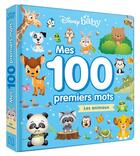 Couverture du livre « Disney baby - mes 100 premiers mots - les animaux » de  aux éditions Disney Hachette