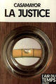 Couverture du livre « La Justice » de Pierre Casamayor aux éditions Gallimard