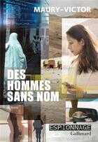Couverture du livre « Des hommes sans nom » de Marc Victor et Hubert Maury aux éditions Gallimard