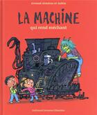 Couverture du livre « La machine qui rend méchant » de Robin et Arnaud Almeras aux éditions Gallimard Jeunesse Giboulees
