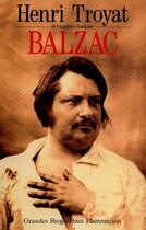 Couverture du livre « Balzac » de Henri Troyat aux éditions Flammarion