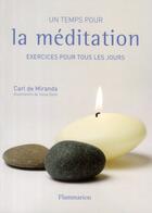 Couverture du livre « Un temps pour la méditation » de Carl De Miranda et Natacha De Miranda aux éditions Flammarion
