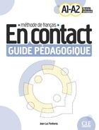 Couverture du livre « En contact : méthode de français : A1>A2 ; guide pédagogique (édition 2023) » de Jean-Luc Penfornis aux éditions Cle International