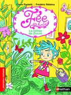 Couverture du livre « Fée en herbe Tome 1 ; la bêtise de Zoomi » de Frederic Rebena et Claire Paoletti aux éditions Nathan