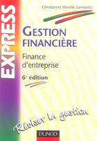 Couverture du livre « Gestion Financiere ; Finance D'Entreprise ; Reviser La Gestion » de Christian Zambotto et Mireille Zambotto aux éditions Dunod