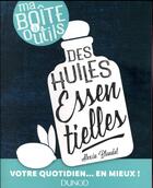 Couverture du livre « Ma boîte à outils des huiles essentielles » de Alexia Blondel aux éditions Dunod