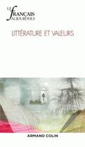 Couverture du livre « Le Francais Aujourd'Hui N 197 (2/2017) Litterature Et Valeurs » de  aux éditions Armand Colin