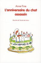 Couverture du livre « L anniversaire du chat assassin » de Fine/Deiss aux éditions Ecole Des Loisirs