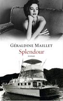 Couverture du livre « Splendour » de Geraldine Maillet aux éditions Grasset