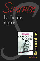 Couverture du livre « La boule noire » de Georges Simenon aux éditions Omnibus