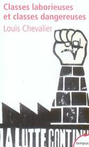 Couverture du livre « Classes laborieuses et classes dangereuses » de Louis Chevalier aux éditions Tempus/perrin