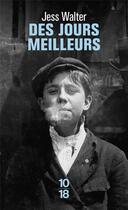 Couverture du livre « Des jours meilleurs » de Jess Walter aux éditions 10/18