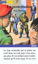 Couverture du livre « La Protestation » de Guy Jimenes aux éditions Pocket Jeunesse