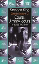 Couverture du livre « Danse macabre - cours, jimmy, cours et autres nouvelles t2 » de Stephen King aux éditions J'ai Lu